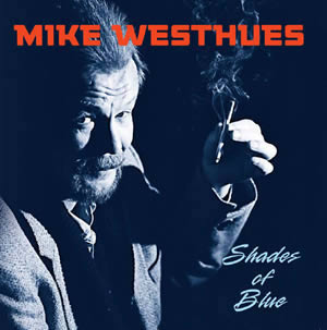 Mike Westhues - Shades of Blue